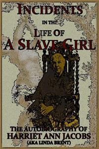 Incidents in the Life of a Slave Girl