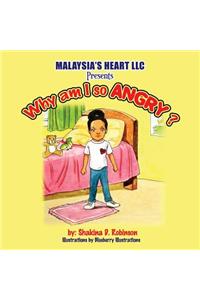 Malaysia's Heart LLC presents Why am I so Angry