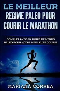 Le MEILLEUR REGIME PALEO POUR COURIR LE MARATHON