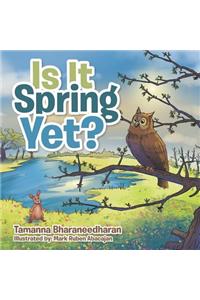 Is It Spring Yet?