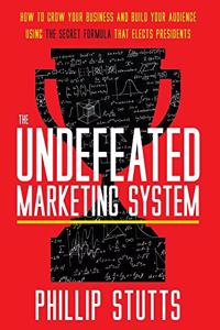The Undefeated Marketing System