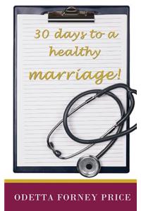 30 Days to a Healthy Marriage