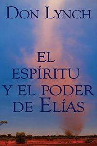 Espiritu y El Poder de Elias