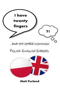 I Have Twenty Fingers