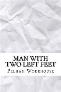 Man with Two Left Feet