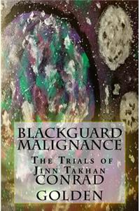 Blackguard Malignance