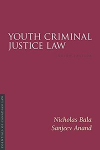 Youth Criminal Justice Law, Third Edition