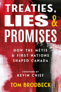 Treaties, Lies & Promises