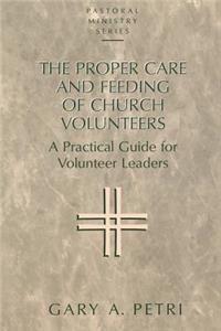 The Proper Care and Feeding of Church Volunteers