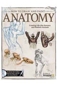 How to Draw and Paint Anatomy