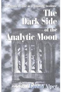 Dark Side of the Analytic Moon