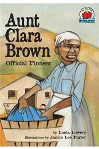 Aunt Clara Brown: Official Pioneer