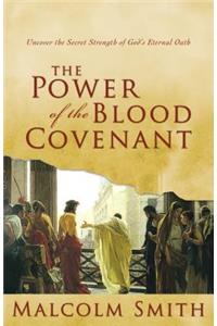 Power Of The Blood Covenant, The