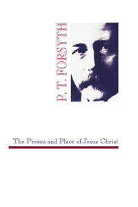 Person and Place of Jesus Christ