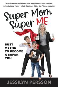 Super Mom Super Me