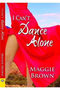 I Can't Dance Alone