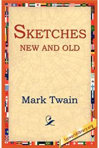 Sketches New and Old