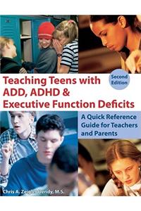 Teaching Teens with ADD, ADHD & Executive Function Deficits
