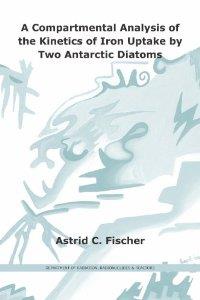 Compartmental Analysis Of The Kinetics Of Iron Uptake By Two Antarctic Diatoms