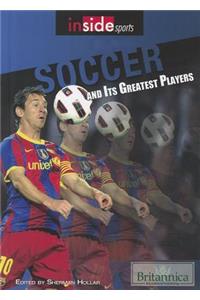 Soccer and Its Greatest Players