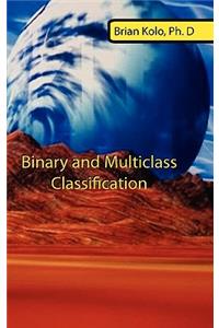 Binary and Multiclass Classification