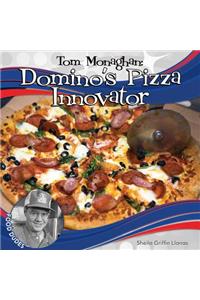 Tom Monaghan: Domino's Pizza Innovator
