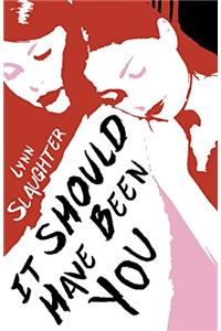 It Should Have Been You