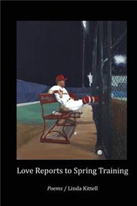 Love Reports to Spring Training