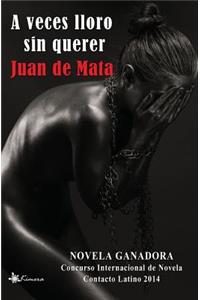 A veces lloro sin querer