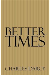 Better Times