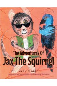 Adventures Of Jax The Squirrel