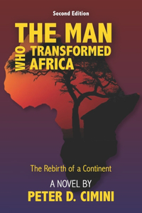 Man Who Transformed Africa