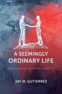 Seemingly Ordinary Life