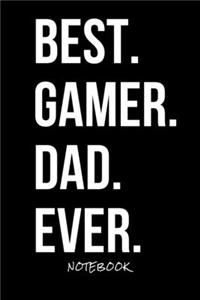 Best. Gamer. Dad. EVER.