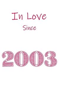 In Love Since 2003 Notebook gift