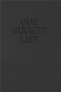 Our Bucket List