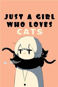 Just A Girl Who Loves Cats
