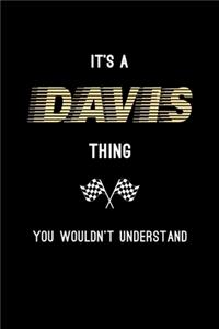It's A Davis Thing, You Wouldn't Understand