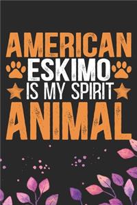 American Eskimo Is My Spirit Animal