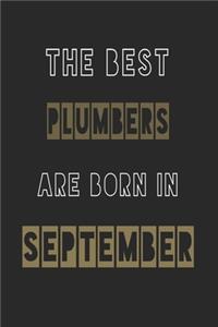 The Best plumbers are born in September journal