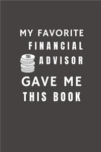 My Favorite Financial Advisor Gave Me This Book