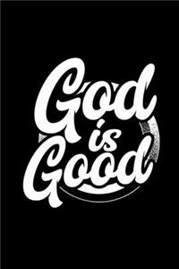 Christian t shirt as a gift - god is good: Blank Lined Notebook Journal for Work, School, Office - 6x9 110 page