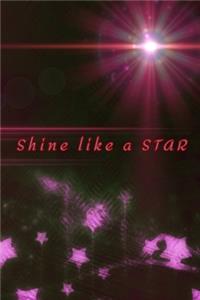 Shine like a STAR