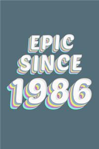 Epic Since 1986 Birthday Gift