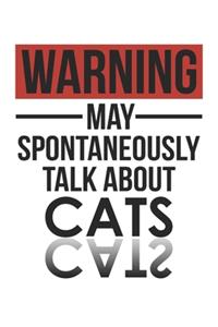 Warning May Spontaneously Talk About CATS Notebook CATS Lovers OBSESSION Notebook A beautiful