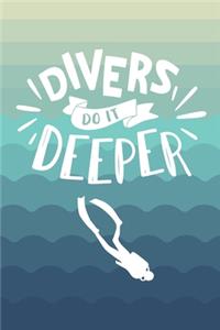 Divers Do It Deeper