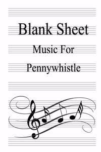 Blank Sheet Music For Pennywhistle