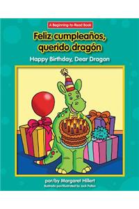 Feliz Cumpleanos, Querido Dragon/Happy Birthday, Dear Dragon