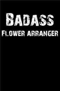 Badass Flower Arranger