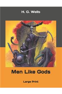 Men Like Gods